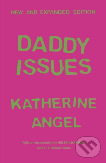 Kniha: Daddy Issues (Katherine Angel). Península, 2025 Kniha: Daddy Issues (Katherine Angel). Península, 2025