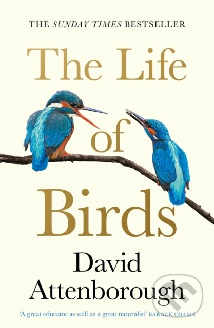 Kniha: The Life of Birds (David Attenborough). William Collins, 2024 Kniha: The Life of Birds (David Attenborough). William Collins, 2024