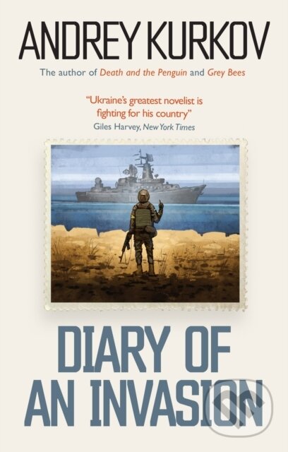 Kniha: Diary of an Invasion (Andrey Kurkov). Mountain Leopard Press, 2022 Kniha: Diary of an Invasion (Andrey Kurkov). Mountain Leopard Press, 2022