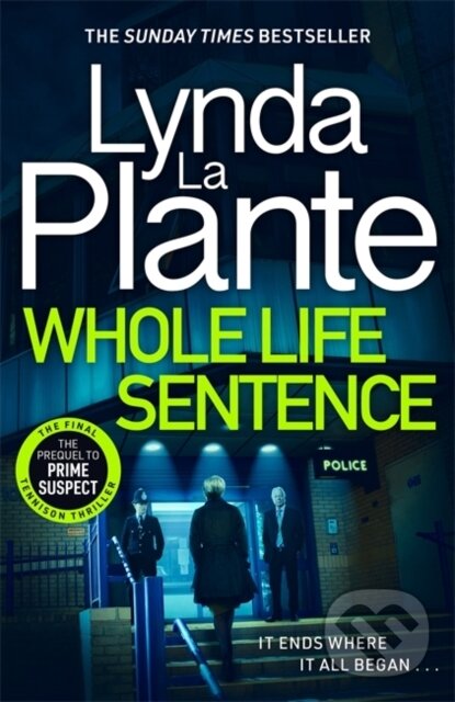 Kniha: Whole Life Sentence (Lynda La Plante). Zaffre, 2025 Kniha: Whole Life Sentence (Lynda La Plante). Zaffre, 2025