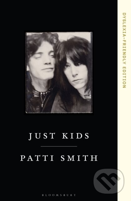Kniha: Just Kids (Patti Smith). Bloomsbury, 2025 Kniha: Just Kids (Patti Smith). Bloomsbury, 2025
