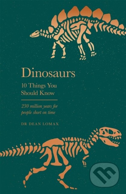 Kniha: Dinosaurs (Dr Dean Lomax). Seven Dials, 2021 Kniha: Dinosaurs (Dr Dean Lomax). Seven Dials, 2021