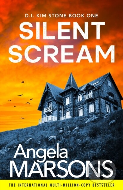 Kniha: Silent Scream (Angela Marsons). Bookouture, 2024 Kniha: Silent Scream (Angela Marsons). Bookouture, 2024