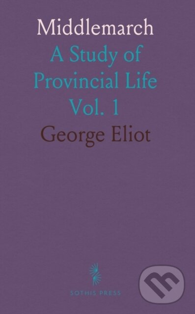 Kniha: Middlemarch (George Eliot). , 2024 Kniha: Middlemarch (George Eliot). , 2024