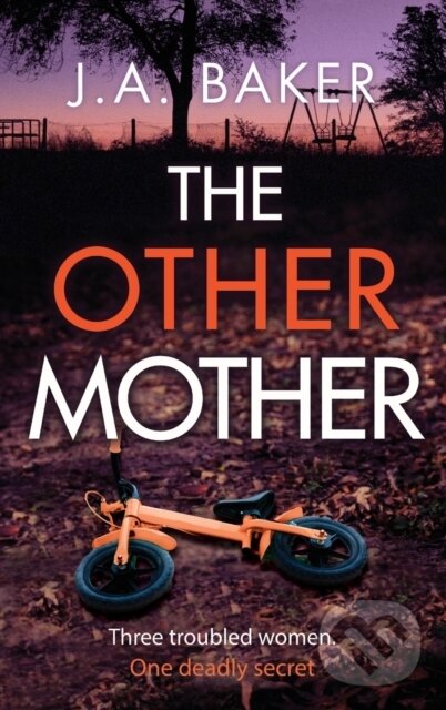 Kniha: The Other Mother (A. J. Baker). Boldwood Books, 2023 Kniha: The Other Mother (A. J. Baker). Boldwood Books, 2023