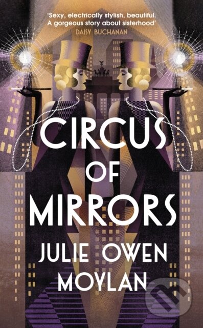 Kniha: Circus of Mirrors (Julie Owen Moylan). Penguin Books, 2025 Kniha: Circus of Mirrors (Julie Owen Moylan). Penguin Books, 2025