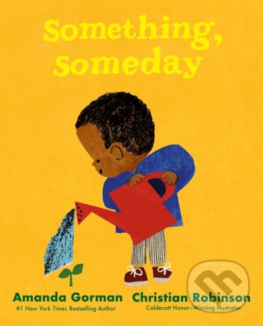 Kniha: Something, Someday (Amanda Gorman). Puffin Books, 2023 Kniha: Something, Someday (Amanda Gorman). Puffin Books, 2023
