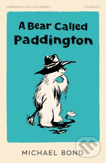 Kniha: A Bear Called Paddington (Michael Bond). HarperCollins, 2024 Kniha: A Bear Called Paddington (Michael Bond). HarperCollins, 2024