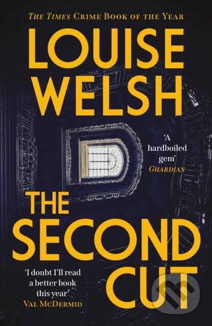 Kniha: The Second Cut (Louise Welsh). Canongate Books, 2023 Kniha: The Second Cut (Louise Welsh). Canongate Books, 2023
