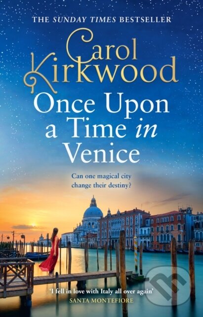Kniha: Once Upon a Time in Venice (Carol Kirkwood). HarperCollins, 2025 Kniha: Once Upon a Time in Venice (Carol Kirkwood). HarperCollins, 2025