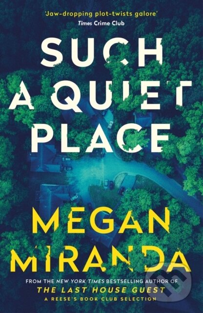 Kniha: Such a Quiet Place (Megan Miranda). Corvus, 2022 Kniha: Such a Quiet Place (Megan Miranda). Corvus, 2022