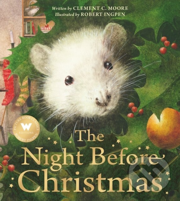 Kniha: The Night Before Christmas (Clement C. Moore). Welbeck, 2022 Kniha: The Night Before Christmas (Clement C. Moore). Welbeck, 2022