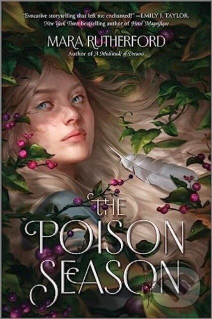 Kniha: The Poison Season (Rutherford Mara). Inkyard, 2023 Kniha: The Poison Season (Rutherford Mara). Inkyard, 2023
