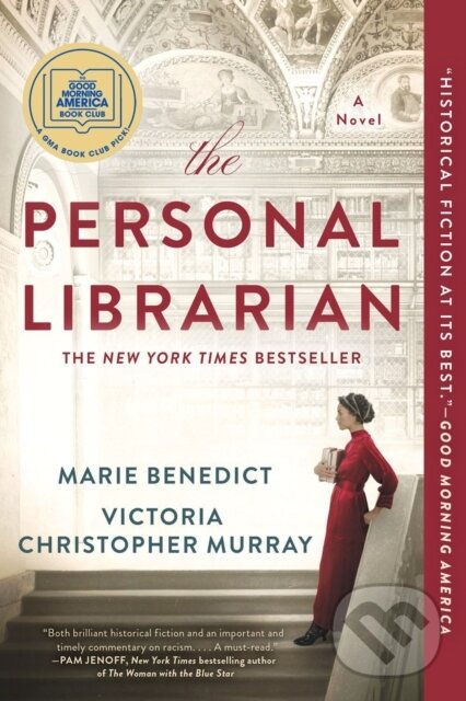 Kniha: The Personal Librarian (Marie Benedict a Victoria Christopher Murray). , 2022 Kniha: The Personal Librarian (Marie Benedict a Victoria Christopher Murray). , 2022