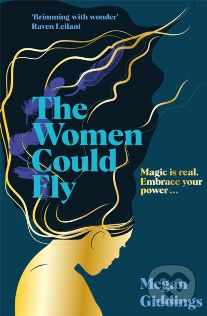 Kniha: The Women Could Fly (Megan Giddings). MacMillan, 2022 Kniha: The Women Could Fly (Megan Giddings). MacMillan, 2022