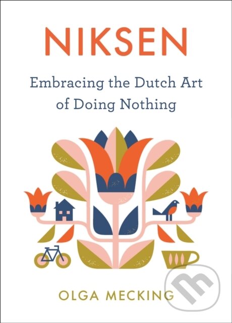 Kniha: Niksen (Olga Mecking). , 2021 Kniha: Niksen (Olga Mecking). , 2021