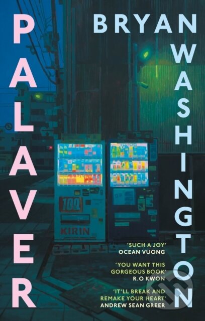 Kniha: Palaver (Bryan Washington). Atlantic Books, 2026 Kniha: Palaver (Bryan Washington). Atlantic Books, 2026