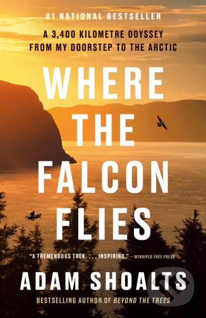 Kniha: Where the Falcon Flies (Adam Shoalts). Prentice Hall, 2025 Kniha: Where the Falcon Flies (Adam Shoalts). Prentice Hall, 2025