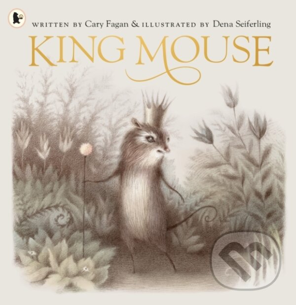 Kniha: King Mouse (Cary Fagan). Walker books, 2023 Kniha: King Mouse (Cary Fagan). Walker books, 2023