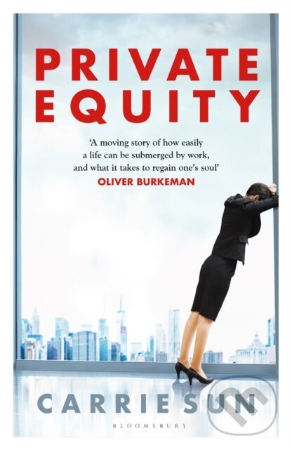 Kniha: Private Equity (Sun Carrie). Bloomsbury, 2024 Kniha: Private Equity (Sun Carrie). Bloomsbury, 2024