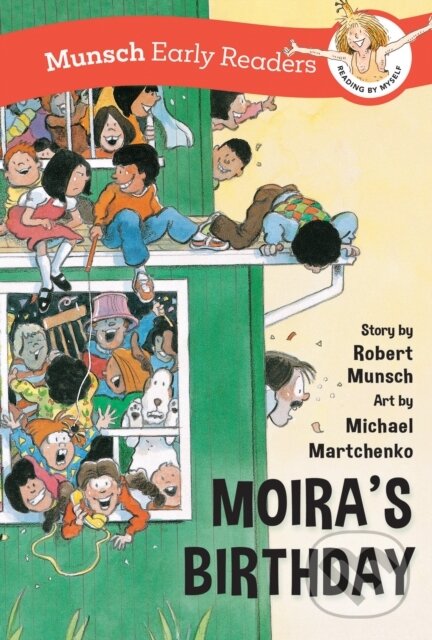 Kniha: Moira's Birthday Early Reader (Robert Munsch). Annick, 2024 Kniha: Moira's Birthday Early Reader (Robert Munsch). Annick, 2024