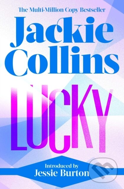 Kniha: Lucky (Jackie Collins). Simon & Schuster, 2022 Kniha: Lucky (Jackie Collins). Simon & Schuster, 2022