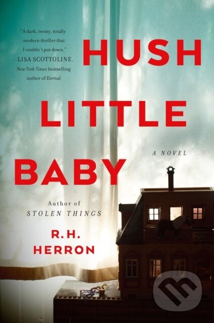 Kniha: Hush Little Baby (R. H. Herron). , 2022 Kniha: Hush Little Baby (R. H. Herron). , 2022