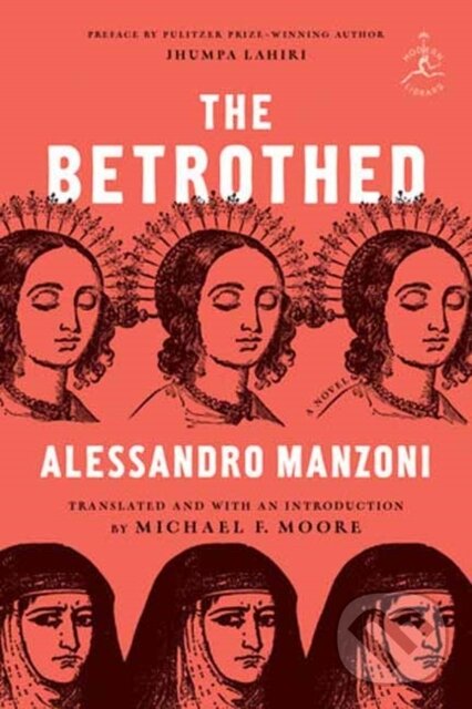Kniha: The Betrothed (Alessandro Manzoni a Michael F. Moore). , 2024 Kniha: The Betrothed (Alessandro Manzoni a Michael F. Moore). , 2024