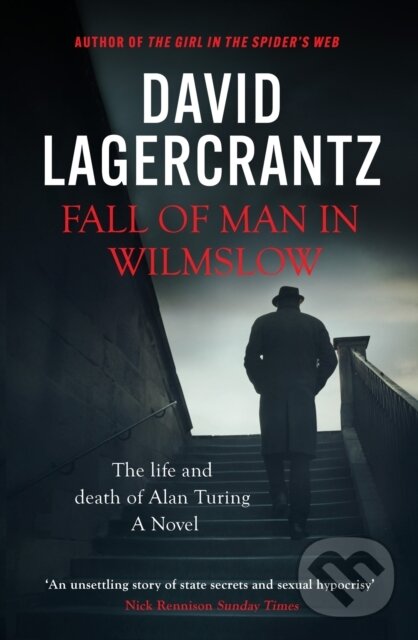 Kniha: Fall of Man in Wilmslow (David Lagercrantz). MacLehose Press, 2023 Kniha: Fall of Man in Wilmslow (David Lagercrantz). MacLehose Press, 2023