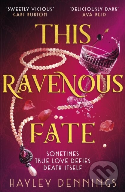 Kniha: This Ravenous Fate (Hayley Dennings). Hodderscape, 2025 Kniha: This Ravenous Fate (Hayley Dennings). Hodderscape, 2025