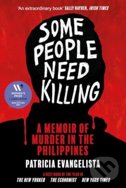 Kniha: Some People Need Killing (Patricia Evangelista). Grove Press, 2025 Kniha: Some People Need Killing (Patricia Evangelista). Grove Press, 2025