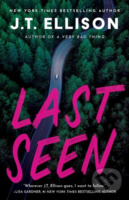 Kniha: Last Seen (J.T. Ellison). Thomas & Mercer, 2025 Kniha: Last Seen (J.T. Ellison). Thomas & Mercer, 2025