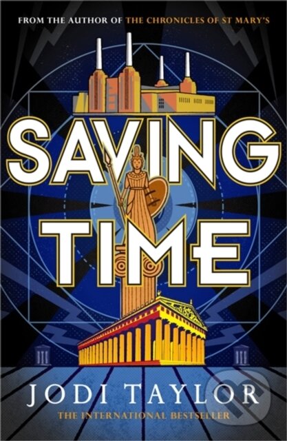 Kniha: Saving Time (Jodi Taylor). Headline Book, 2021 Kniha: Saving Time (Jodi Taylor). Headline Book, 2021