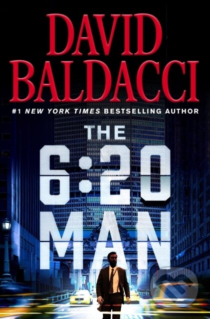 Kniha: The 6:20 Man (David Baldacci). Grand Central Publishing, 2022 Kniha: The 6:20 Man (David Baldacci). Grand Central Publishing, 2022