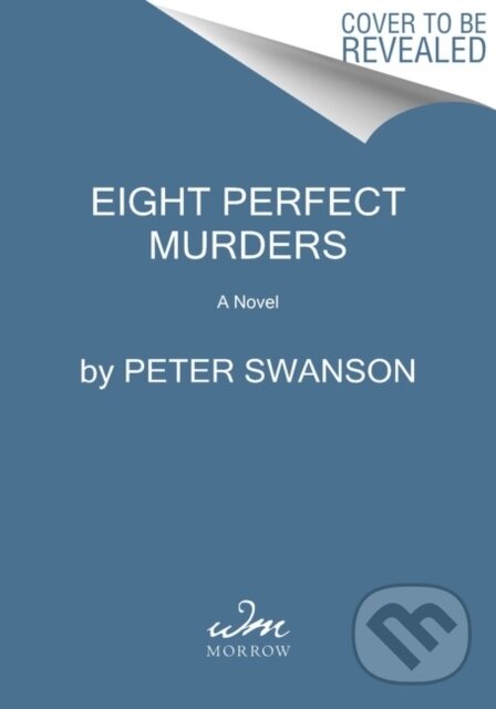 Kniha: Eight Perfect Murders (Peter Swanson). , 2022 Kniha: Eight Perfect Murders (Peter Swanson). , 2022