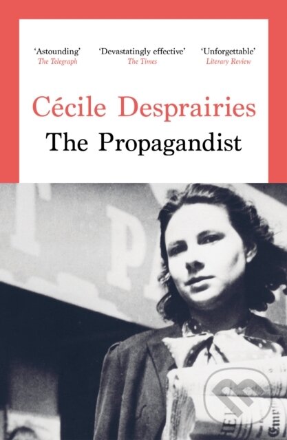 Kniha: The Propagandist (Cecile Desprairies). Swift Press, 2026 Kniha: The Propagandist (Cecile Desprairies). Swift Press, 2026