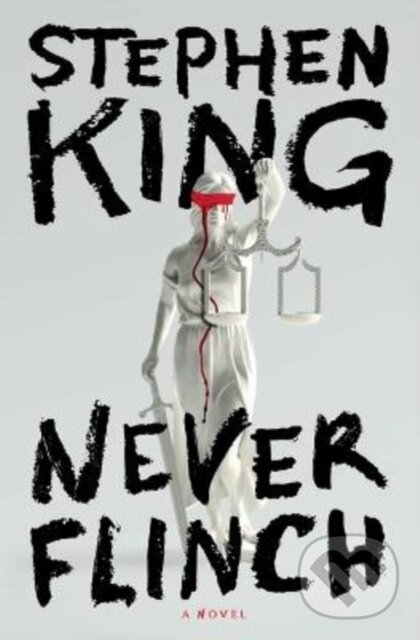Kniha: Never Flinch (Stephen King). Scribner, 2025 Kniha: Never Flinch (Stephen King). Scribner, 2025