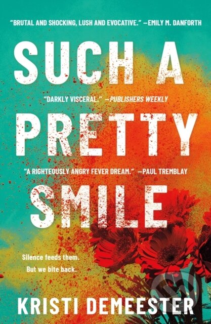 Kniha: Such a Pretty Smile (Kristi Demeester). , 2023 Kniha: Such a Pretty Smile (Kristi Demeester). , 2023