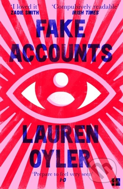 Kniha: Fake Accounts (Lauren Oyler). Fourth Estate, 2022 Kniha: Fake Accounts (Lauren Oyler). Fourth Estate, 2022