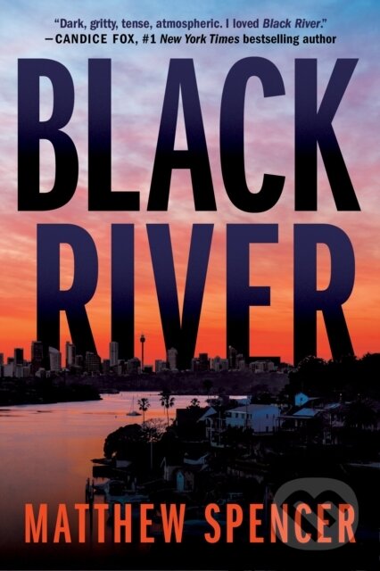 Kniha: Black River (Matthew Spencer). Thomas & Mercer, 2023 Kniha: Black River (Matthew Spencer). Thomas & Mercer, 2023