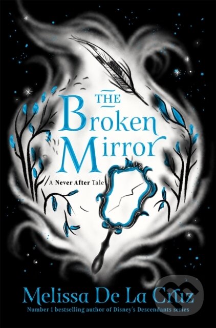 Kniha: The Broken Mirror (Melissa De La Cruz). Pan Macmillan, 2023 Kniha: The Broken Mirror (Melissa De La Cruz). Pan Macmillan, 2023
