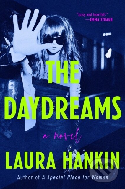 Kniha: The Daydreams (Laura Hankin). , 2023 Kniha: The Daydreams (Laura Hankin). , 2023