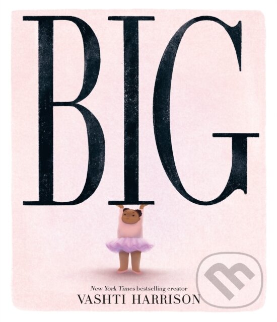 Kniha: Big (Vashti Harrison). Puffin Books, 2023 Kniha: Big (Vashti Harrison). Puffin Books, 2023
