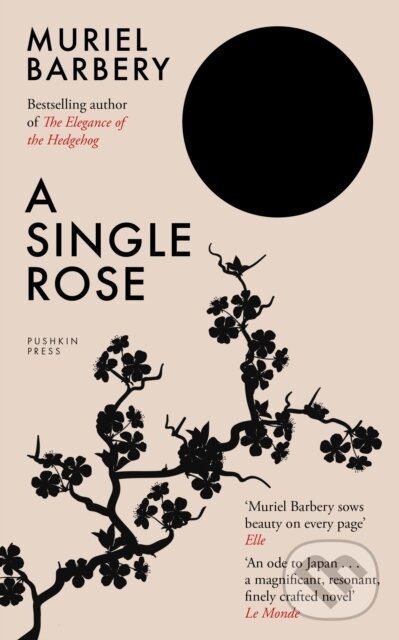 Kniha: A Single Rose (Muriel Barbery). Pushkin Press, 2025 Kniha: A Single Rose (Muriel Barbery). Pushkin Press, 2025