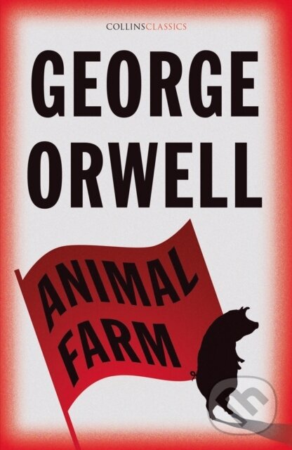 Kniha: Animal Farm (George Orwell). William Collins, 2021 Kniha: Animal Farm (George Orwell). William Collins, 2021