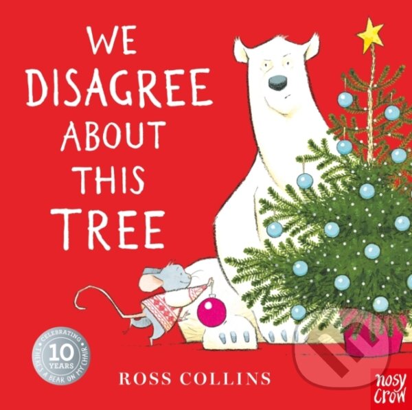 Kniha: We Disagree About This Tree (Ross Collins). Nosy Crow, 2025 Kniha: We Disagree About This Tree (Ross Collins). Nosy Crow, 2025