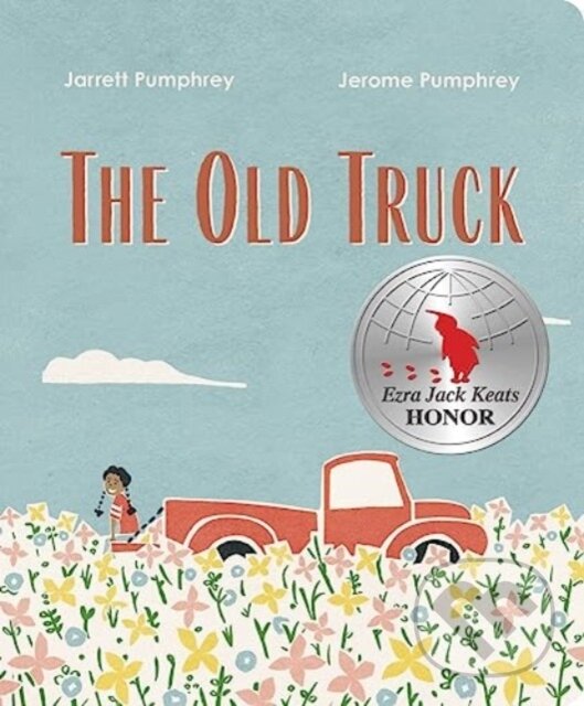 Kniha: The Old Truck (Jarrett Pumphrey a Jerome Pumphrey). WW Norton & Co, 2024 Kniha: The Old Truck (Jarrett Pumphrey a Jerome Pumphrey). WW Norton & Co, 2024