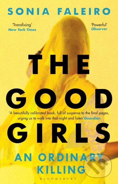 Kniha: The Good Girls (Sonia Faleiro). Bloomsbury, 2022 Kniha: The Good Girls (Sonia Faleiro). Bloomsbury, 2022