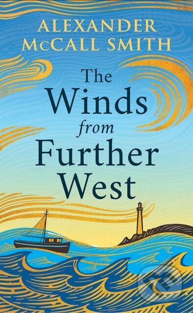 Kniha: The Winds from Further West (Alexander McCall Smith). Birlinn, 2025 Kniha: The Winds from Further West (Alexander McCall Smith). Birlinn, 2025