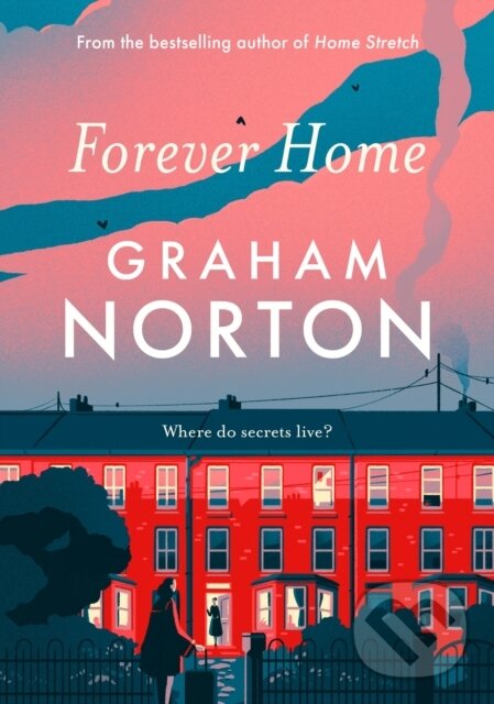 Kniha: Forever Home (Graham Norton). Sceptre, 2022 Kniha: Forever Home (Graham Norton). Sceptre, 2022